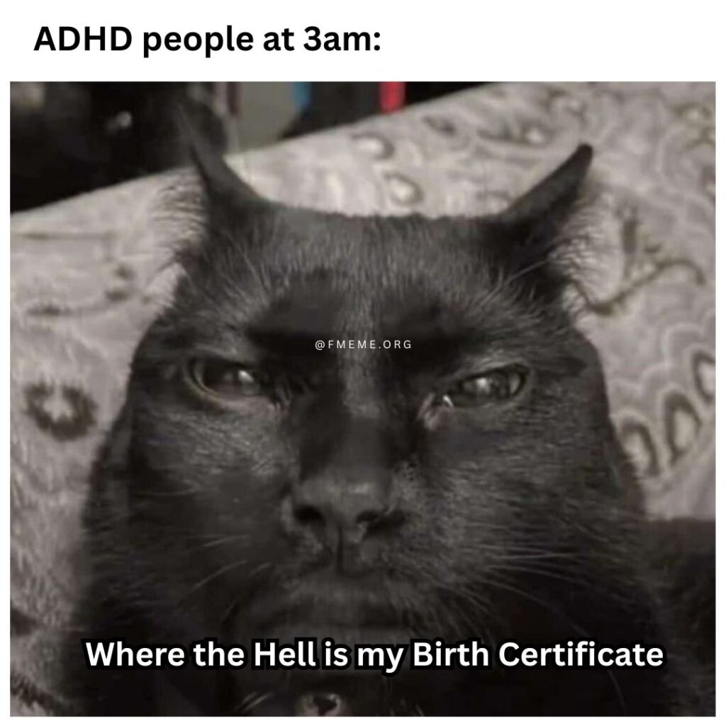 ADHD people at 3am: